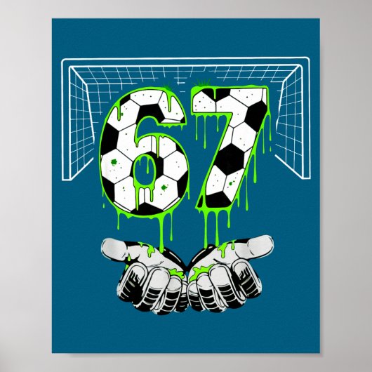 67 Six Alpha ドリップ Gen Seven サッカー ポスター (正面)
