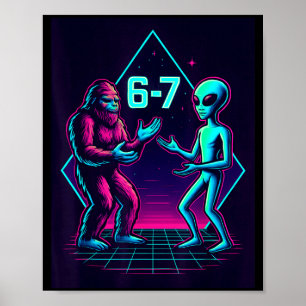 67 Six Seven ミーム おもしろ ビッグフット エイリアン サスカッチ UFO ポスター