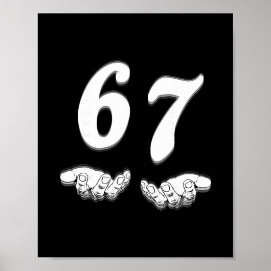 67 Six Seven 手を挙げる 黒と白の芸術 ポスター (正面)