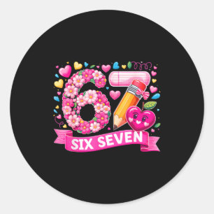 67 Six Seven 6 7 ミーム 先生 デザイン バレンタイン 私 ラウンドシール