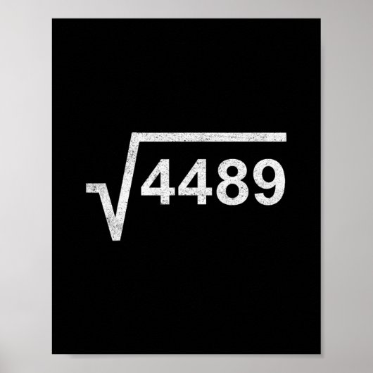 67 Six Seven 6-7 ミーム 平方根 4489 スラング 数学 ポスター (正面)