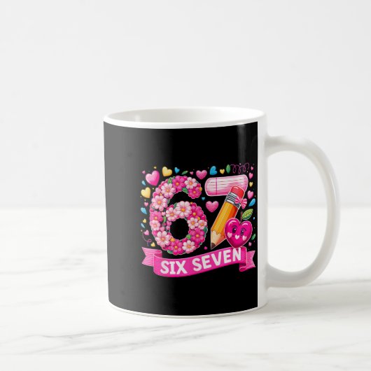 67 Six Seven 6 7 Meme Teacher Design Valentines Me コーヒーマグカップ (右)