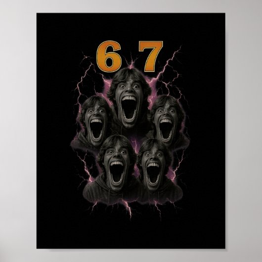 67 Six Seven Bootleg 6 7 Meme Design Funny 6 7 1  ポスター (正面)