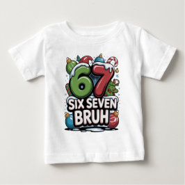67 Six Seven Bruh クリスマス 楽しい ホリデーTシャツ ギフト ベビーTシャツ