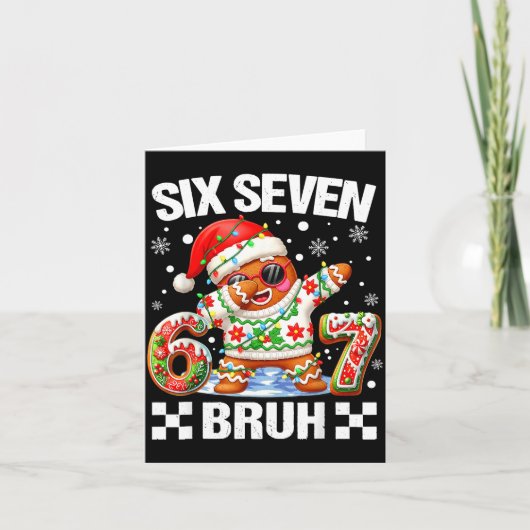 67 Six Seven Bruh Christmas 6 7 Meme Funny Gingerb カード (正面)