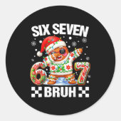 67 Six Seven Bruh Christmas 6 7 Meme Funny Gingerb ラウンドシール (正面)
