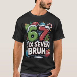 67 Six Seven Bruh Christmas Fun Holiday Tee Gift Tシャツ