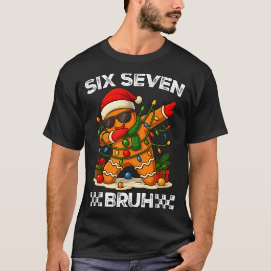 67 Six Seven Bruh Funny Christmas Dabbing Gingerbr Tシャツ (正面)