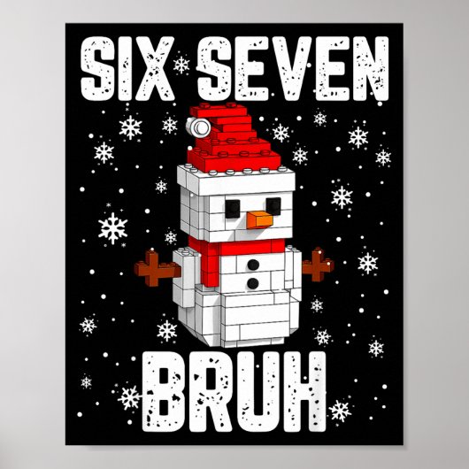 67 Six Seven Bruh Snowman Building Blocks Christma ポスター (正面)