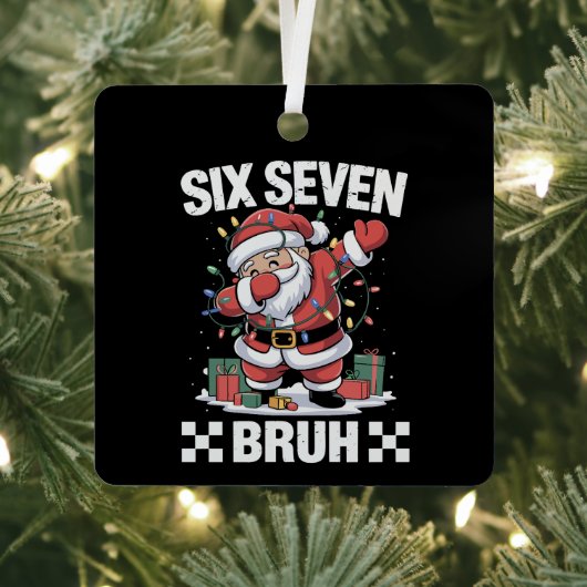 67 Six Seven Burh おもしろクリスマス 6 7  Meme  メタルオーナメント (インサイチュ)