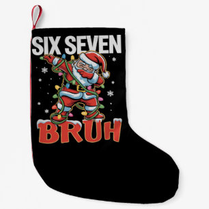 67 Six Seven Burh サンタ ダブ クリスマス 6 7 Meme スモールクリスマスストッキング