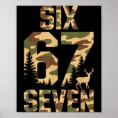 67 Six Seven Camo Deer Buck Meme Funny Hunting Out ポスター (正面)