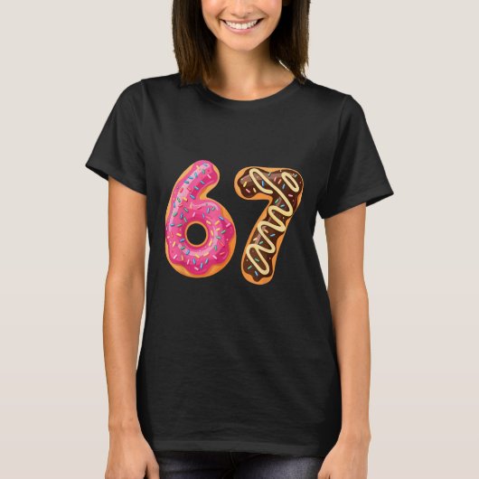 67 Six Seven Donut Meme Funny Sweet Sprinkles  Tシャツ (正面)