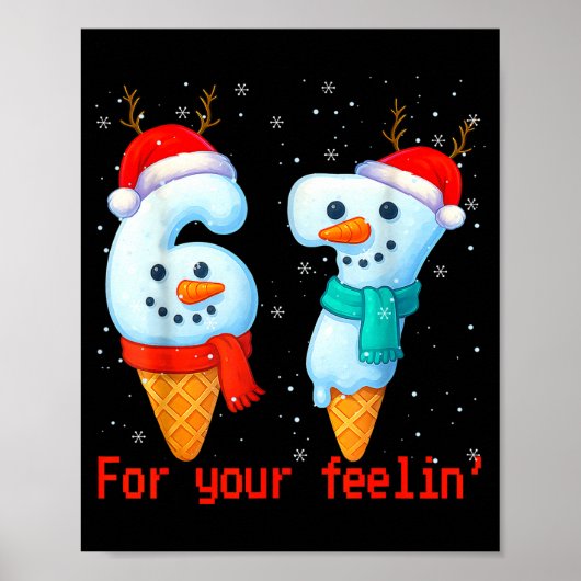 67 Six Seven For Your Feelin' Meme クリスマスキッズ ポスター (正面)