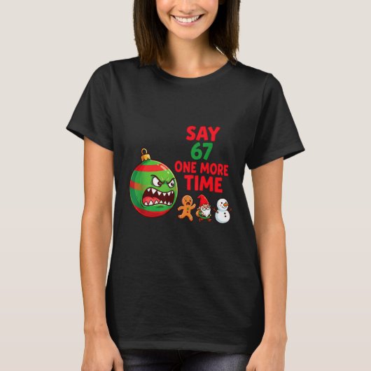 67 Six Seven Funny Christmas 6 7 Meme Joke Men Wom Tシャツ (正面)