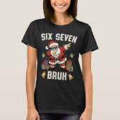 67 Six Seven Funny Christmas 6 7 Meme Santa Dabbin Tシャツ (正面)