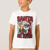 67 Six Seven Funny Christmas Santa Meme Tシャツ (正面)