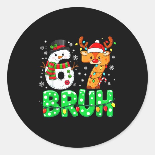 67 Six Seven Funny Snowman Reindeer Bruh 6 7 Meme  ラウンドシール (正面)
