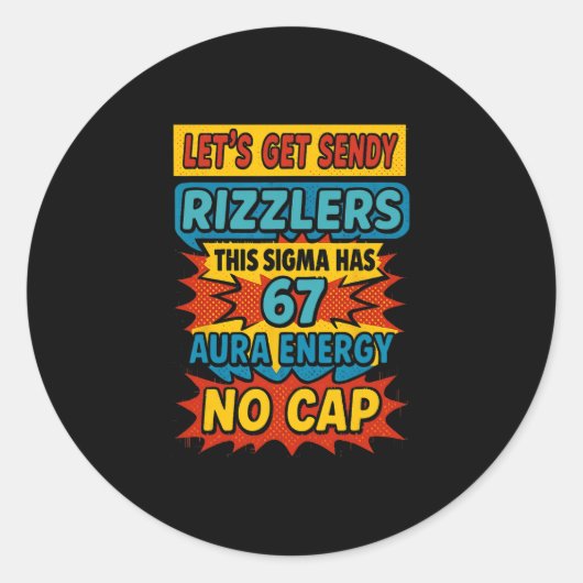 67 Six Seven Get Sendy Meme Design Funny 6 7 Sigma ラウンドシール (正面)