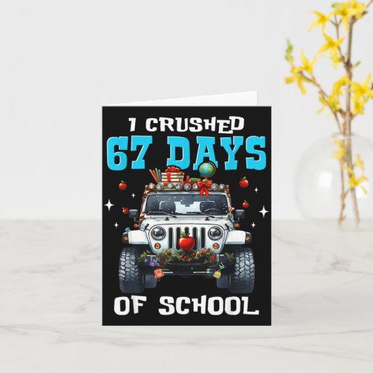67 Six Seven I Crush 67 Days Of School Funny Meme  カード (黄色い花)