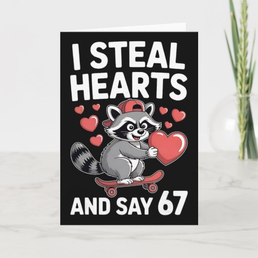 67 Six Seven I Steal Hearts Valentine's Day 6 7 Me カード (正面)