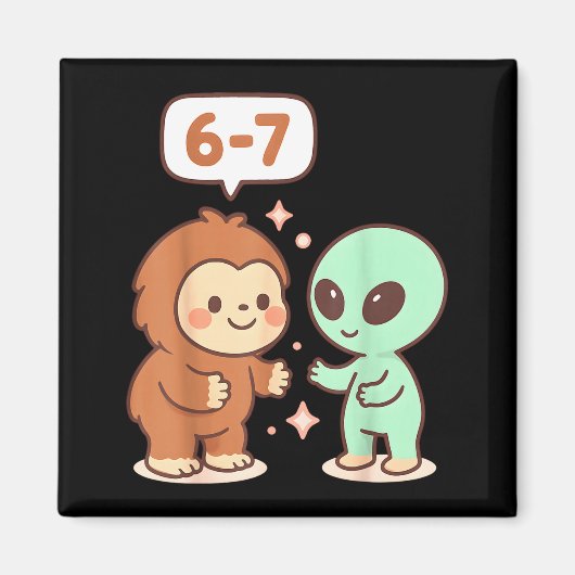 67 Six Seven Meme Funny Bigfoot Alien Sasquatch Uf マグネット (正面)