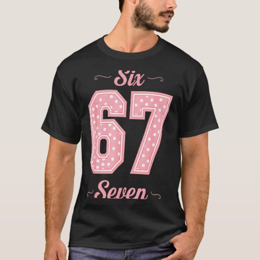 67 Six Seven Meme Funny Gen Alpha Slang Kids Girls Tシャツ (正面)