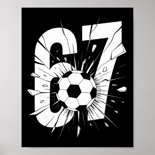 67 Soccer Six Seven 6 7 Meme 67 _2  ポスター (正面)