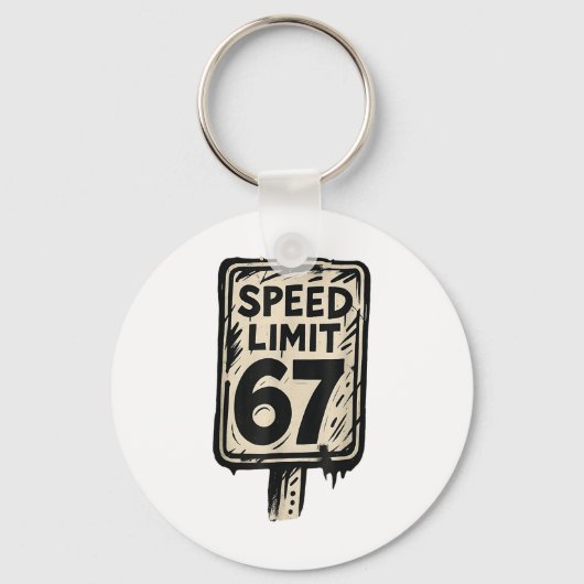 67 Speed Limit Sign Gen Alpha 67 Meme  キーホルダー (正面)