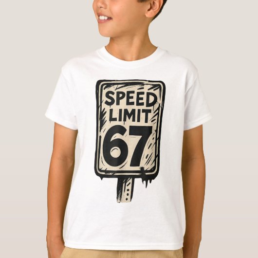 67 Speed Limit Sign Gen Alpha 67 Meme  Tシャツ (正面)