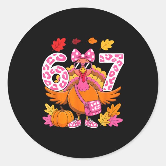 67 Thanksgiving Funny Turkey 67 Turkey Six Seven G ラウンドシール (正面)