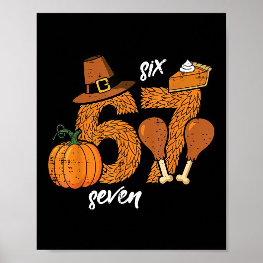 67 Thanksgiving Turkey Funny 6 7 Meme Six Seven Bo ポスター (正面)