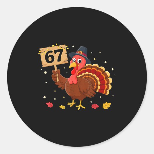 67 Thanksgiving Turkey Meme Six Seven 6 7  ラウンドシール (正面)