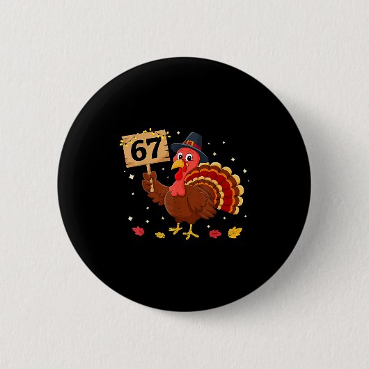 67 Thanksgiving Turkey Meme Six Seven 6 7  缶バッジ (正面)