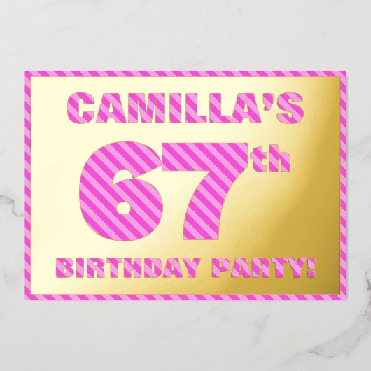 67th Birthday Party — はっきりした、おもしろい、ピンクストライプ色67 箔招待状 (正面)