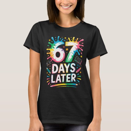 67th Day Of School 67 Meme Teacher Student 67 Days Tシャツ (正面)