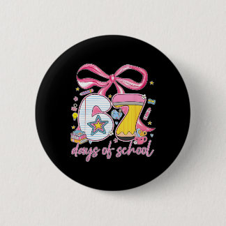 67th Day Of School 67 Six Seven Math Teacher Kids  缶バッジ