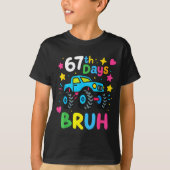 67th Day Of School Bruh Funny Meme 67 Monster Truc Tシャツ (正面)