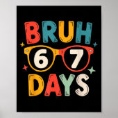 67th Day Of School Bruh Kids Celebration Design ポスター (正面)