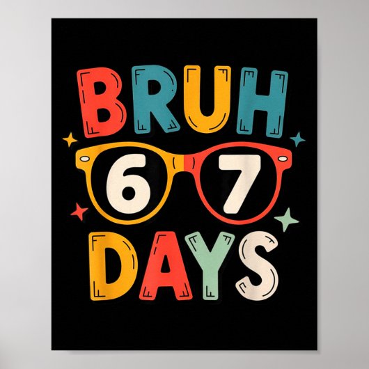 67th Day Of School Bruh Kids Celebration Design ポスター (正面)