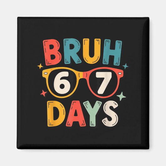 67th Day Of School Bruh Kids Celebration Design  マグネット (正面)