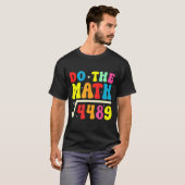 67th Day Of School Do The Math 67 Square Root 4489 Tシャツ (正面フル)