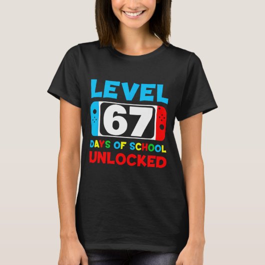 67th Day Of School Level 67 Days Of School Unlocke Tシャツ (正面)
