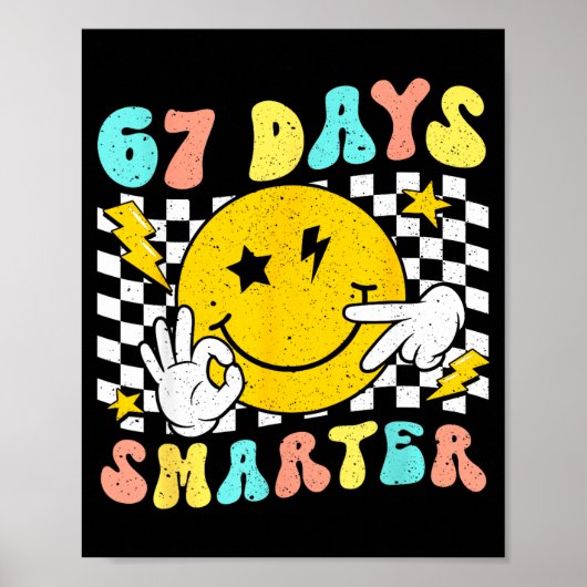 67th Day Of School Shirt 67 Days Smarter Teacher B ポスター (正面)