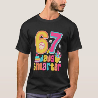 67th Day of School Shirt 67 Days Smarter Teacher B Tシャツ