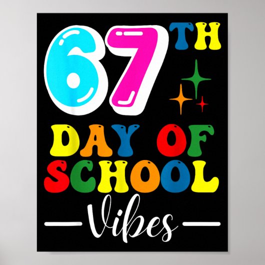 67th Day Of School Vibes 100 Days Of School Teache ポスター (正面)