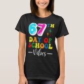 67th Day Of School Vibes 100 Days Of School Teache Tシャツ (正面)