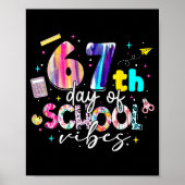 67th Day Of School Vibes Funny Six Seven 67 Studen ポスター (正面)
