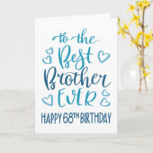 68歳の誕生日おめでとうブルータイポグラフィBest Brother Ever カード (黄色い花)