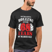 68結婚した年転がおもしろい68周年 Tシャツ (正面)